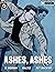 Ashes, Ashes #3