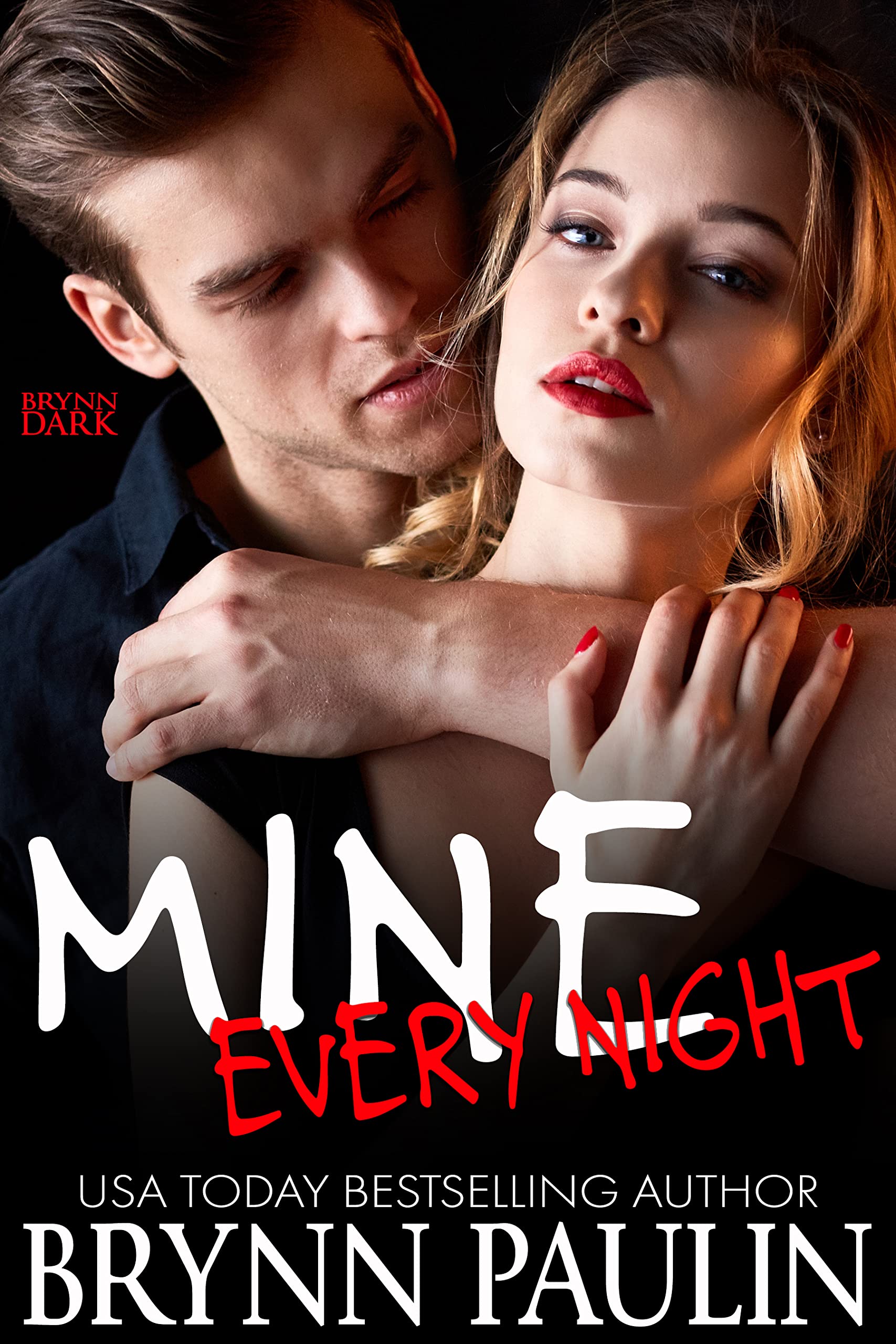 Mine Every Night (Kindle Edition)