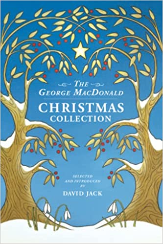 The George MacDonald Christmas Collection (Kindle Edition)