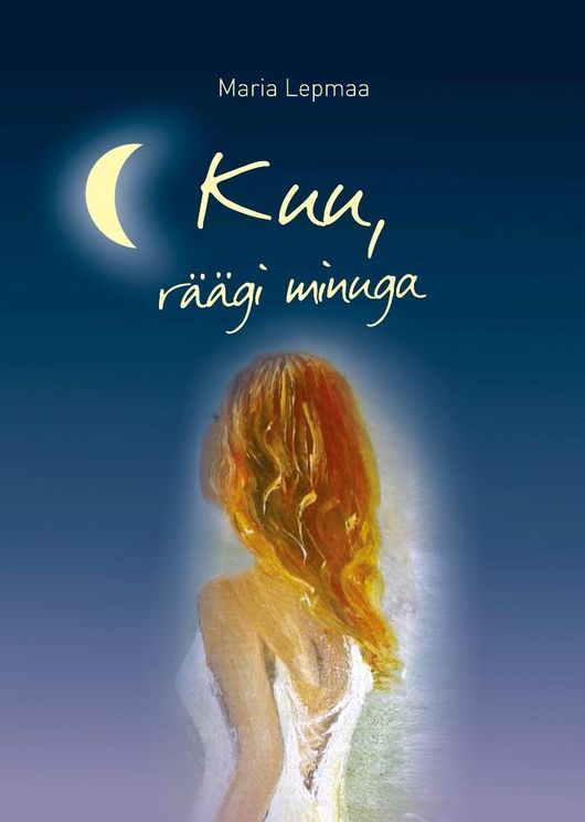 Kuu, räägi minuga (Paperback)