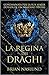 La Regina dei Draghi  (I Draghi di Terra, #2)