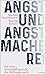 Angst und Angstmacherei by Markus Marterbauer