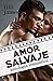 Amor salvaje: antología rom...