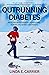 Outrunning Diabetes: An Ultra-Marathoner's Adventure Across the Seven Continents