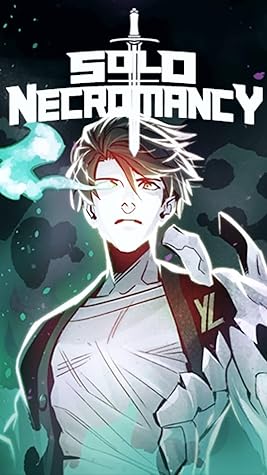 Solo Necromancy Novel C1-C100 (Solo Necromancy English Book 1)