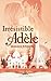 Irrésistible Adèle
