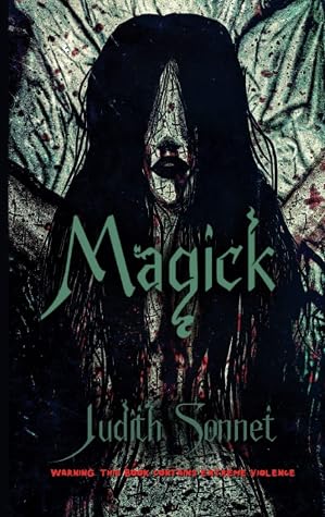 MAGICK: an extreme horror novella