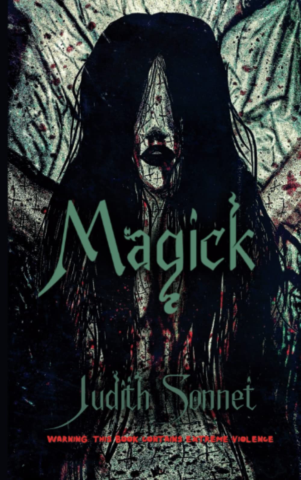 MAGICK: an extreme horror novella (Paperback)