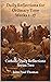 Daily Reflections for Ordinary Time Weeks 1–17: Catholic Daily Reflections Series Two (Catholic Daily Reflections: Series Two Book 3)
