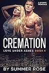 Cremation (Love Under Ashes #4)