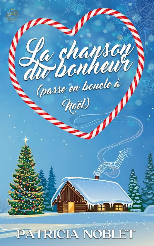 La chanson du bonheur (passe en boucle à Noël)