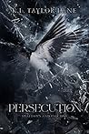 Persecution by K.L. Taylor-Lane