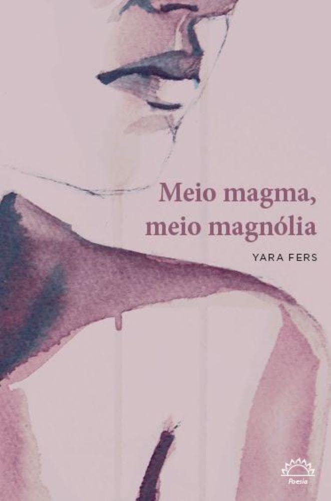 Meio magma, meio magnólia