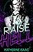 Raise Hell (Tragic Habits, #1)