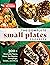 The Complete Small Plates C...