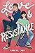 Love & Resistance