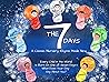 The 7 Days: A Classic Nursery Rhyme Made New (THE 7 DAYS Series: Books Inspired by Each Day of the Week) The 7 Days: A Classic Nursery Rhyme Made New (THE 7 DAYS Series: Books Inspired by Each Day of the Week)