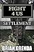 FIGHT 4 US: Settlement