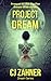 Project Dream: The Prequel to Dream Wide Awake