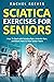 Sciatica Exercises for Seni...
