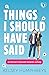 Things I Should Have Said (Heartlanders, #1)