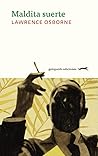 Maldita suerte by Lawrence Osborne