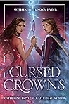Cursed Crowns by Catherine Doyle