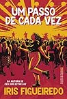 Um passo de cada vez Um passo de cada vez