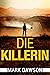 Die Killerin (Isabella Rose 4)
