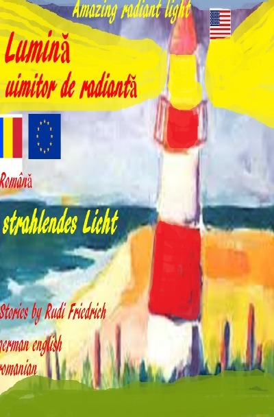 Lumină uimitor de radiantă rumänisch Erstaunlich strahlendes Licht deutsch: Amazing radiant light US