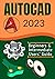 AUTOCAD 2023: Beginners & I...