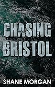 Chasing Bristol