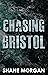 Chasing Bristol (The Finding Trilogy, #2)