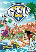 Gol! #67: Miracolo a Hollywood