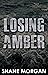 Losing Amber (The Finding T...