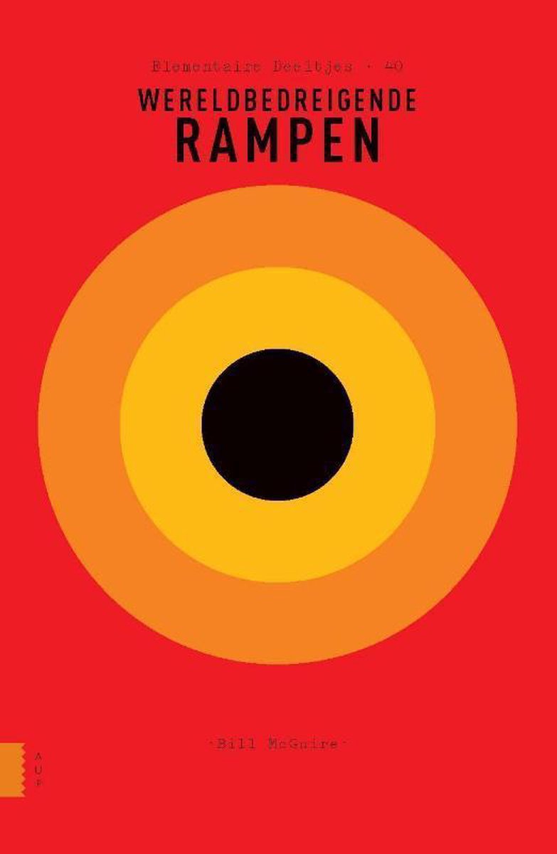 Wereldbedreigende rampen (Elementaire deeltjes, #37)