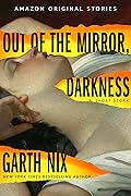Out of the Mirror, Darkness