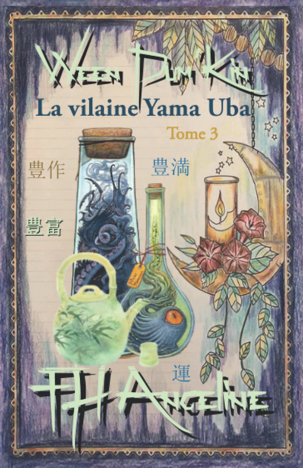 La vilaine Yama Uba (Ween Pumpkin, #3)