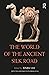 The World of the Ancient Si...