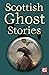 Scottish Ghost Stories