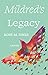 Mildred's Legacy: Second Ch...