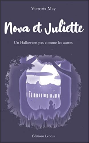 Nova et Juliette : Un Halloween pas comme les autres (Paperback)
