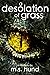 A Desolation of Grass