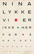 Vi er ikke her for å ha det morsomt