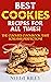 Best Cookies Recipes for Al...