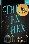 The Ex Hex by Erin Sterling