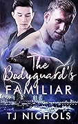 The Bodyguard's Familiar