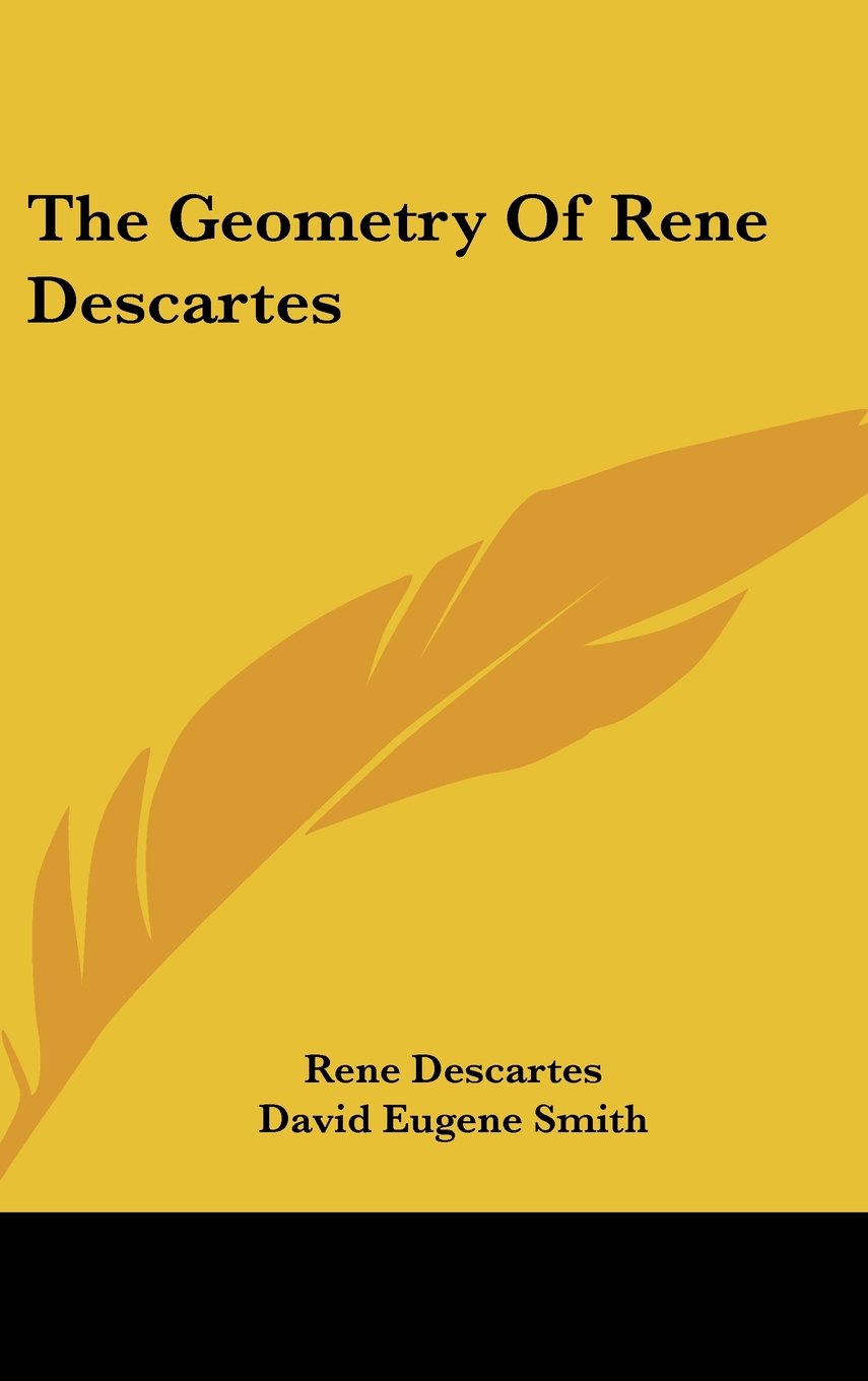 The Geometry Of Rene Descartes (Hardcover)