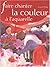 Faire chanter la couleur à ...
