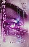Trancehack (Magic Born Book 1) Trancehack (Magic Born Book 1)